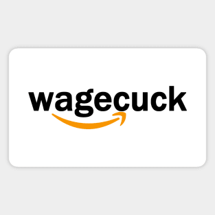 Amazon Wagecuck Magnet